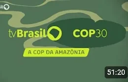 ESPECIAL A COP DA AMAZÔNIA 🌱 | TV BRASIL