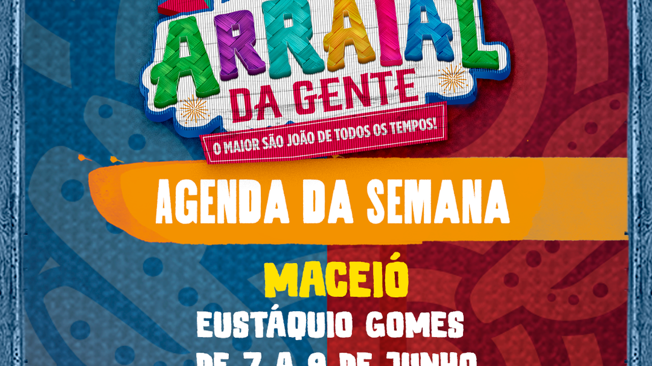Eustáquio Gomes, em Maceió, recebe programação junina do Governo de Alagoas