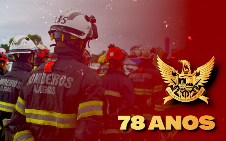 Corpo de Bombeiros Militar de Alagoas comemora 78 anos de fundação com tecnologia e modernização