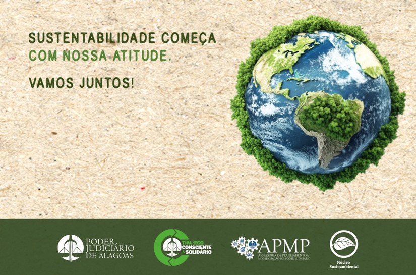 TJAL fortalece campanha “TJAL Sustentável” e reforça práticas ambientais no ambiente de trabalho