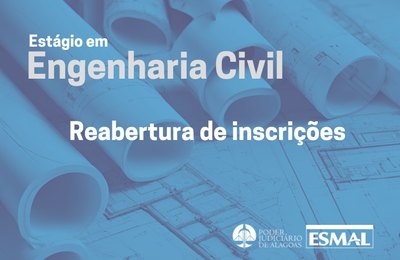 TJAL reabre inscrições para seleção de estágio em Engenharia Civil
