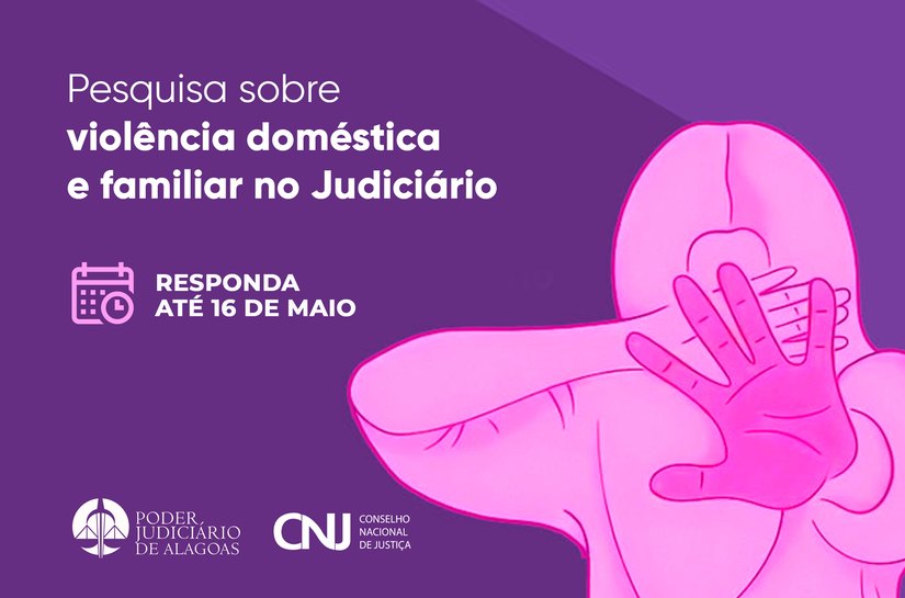 CNJ prorroga pesquisa nacional sobre violência doméstica e familiar