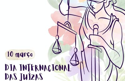 Instituído pela ONU, Dia Internacional das Juízas é celebrado pela primeira vez