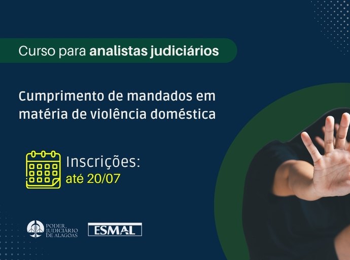 Inscrições abertas para curso sobre mandados em casos de violência doméstica