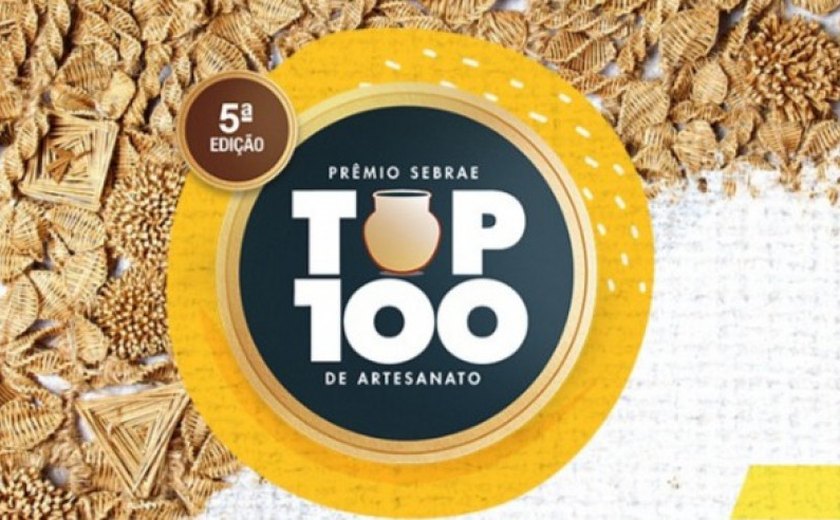 Alagoanos serão homenageados no Prêmio Sebrae TOP 100 de Artesanato