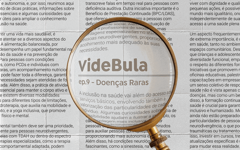 VideBula conta o que são doenças raras e como buscar o diagnóstico
