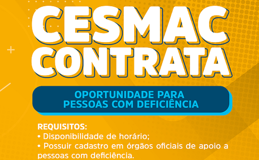 Vagas para Pessoas Com Deficiência (PCD) no Cesmac