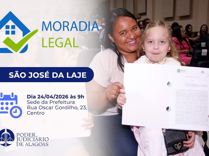 Judiciário entrega 314 títulos de propriedade gratuitos nesta sexta (24), em São José da Laje