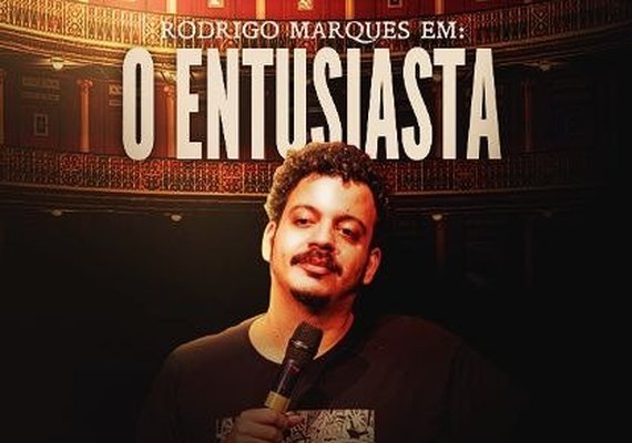 Rodrigo Marques leva o show “O Entusiasta” a Maceió no próximo domingo