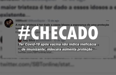 Checado: ter Covid-19 após vacina não indica ineficácia de imunizante; máscara aumenta proteção 