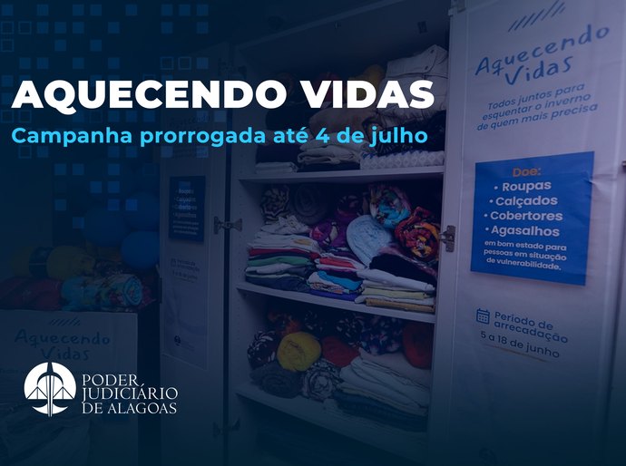 TJAL prorroga campanha ‘Aquecendo Vidas’ até o dia 4 de julho