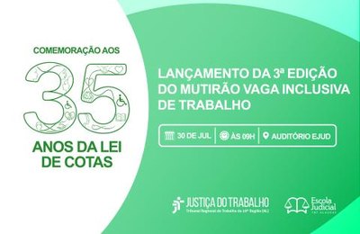 TRT-AL e Rede de Acessibilidade realizam evento em comemoração aos 35 anos da Lei de Cotas
