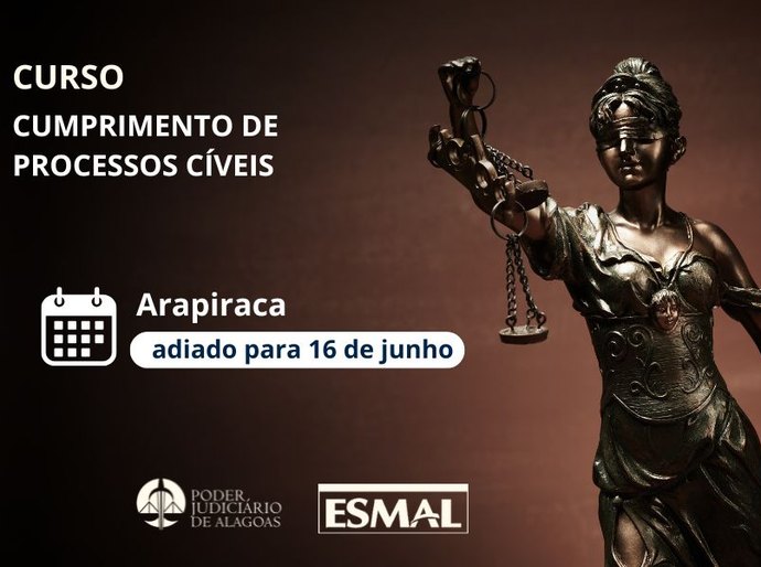 Esmal reagenda curso de cumprimento de processos cíveis para turma de Arapiraca
