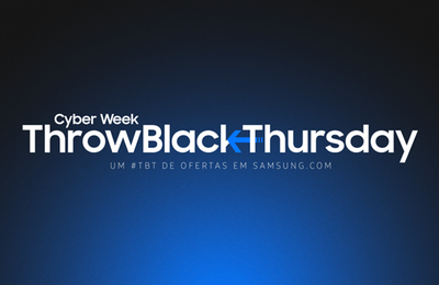 Ação Samsung #TBT se inspira na hashtag para resgatar ofertas da Black Friday