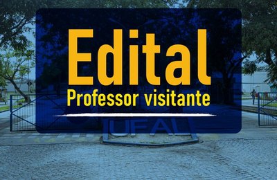Ufal lança edital para a contratar professor visitante, e inscrição começa dia 31