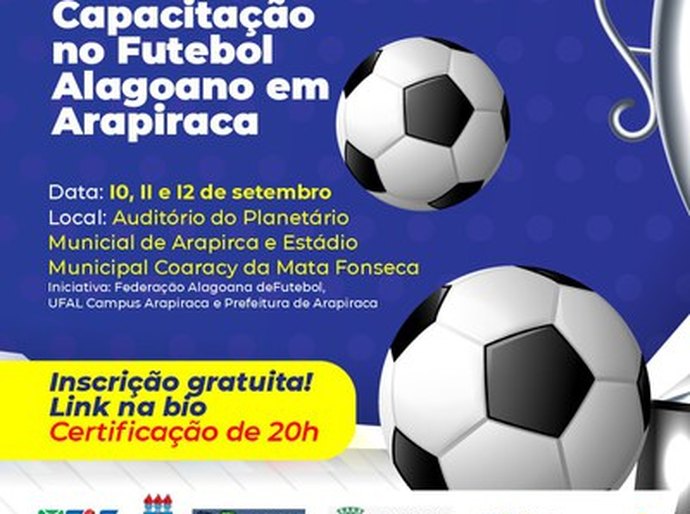 Campus Arapiraca da Ufal promove 2ª Jornada de Capacitação em Futebol