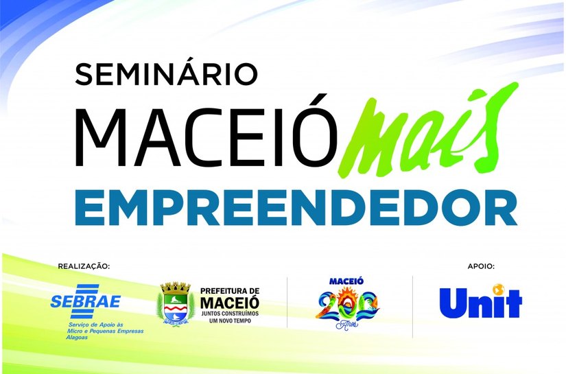 Maceió Mais Empreendedor acontece nesta terça