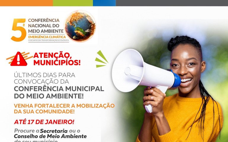 Prazo para convocação das Conferências Municipais e Intermunicipais de Meio Ambiente termina amanhã (17)