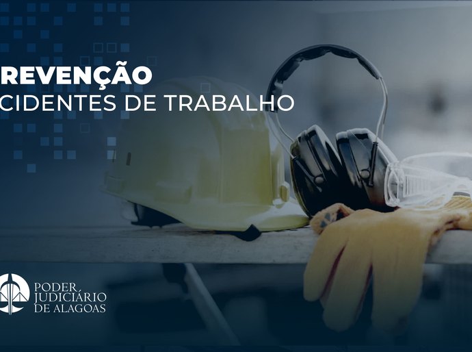 TJAL alerta sobre riscos de acidentes de trabalho