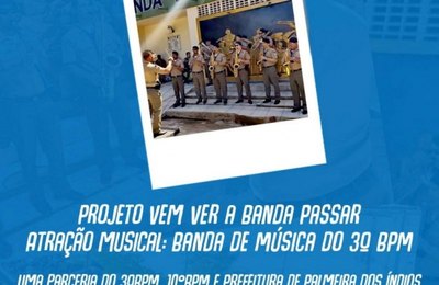 Projeto Vem Ver a Banda Passar se apresenta nesta quinta-feira (20), em Palmeira dos Índios
