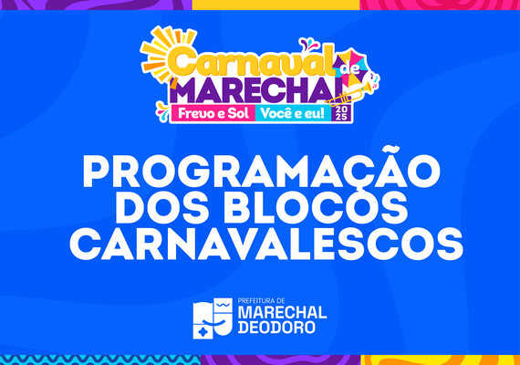 FREVO E SOL: Confira a programação dos blocos carnavalescos de Marechal