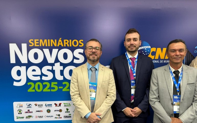 Prefeito de Anadia e prefeito eleito participam de Seminário em Brasília