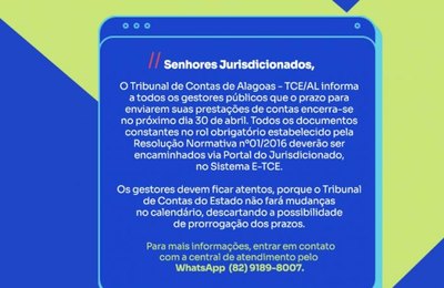 TCE/AL informa que prazo para envio de prestações de contas se encerra dia 30 de abril