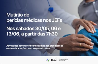 Juizados Especiais Federais realizam mutirão de perícias médicas