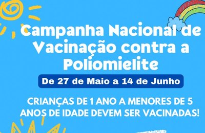 Campanha de Vacinação contra a Poliomielite começa na segunda (27), em Palmeira