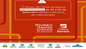 fechamento museu da gente sergipana / Foto: instituto banese
