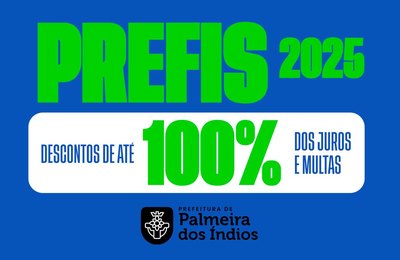 Prefeitura de Palmeira dos Índios lança Programa de Recuperação Fiscal 2025
