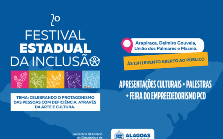 Maceió, Delmiro Gouveia, Arapiraca e União dos Palmares vão sediar 2º Festival Estadual da Inclusão