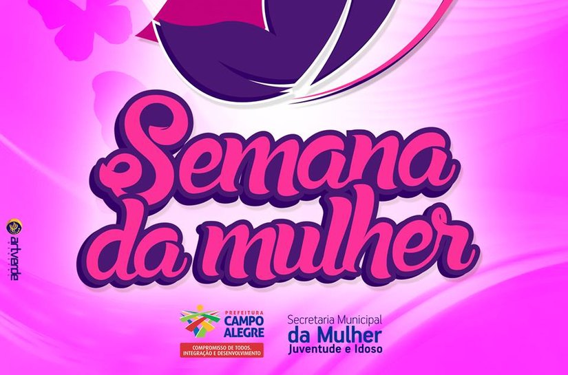 Prefeitura divulga a programação da Semana da Mulher em Campo Alegre