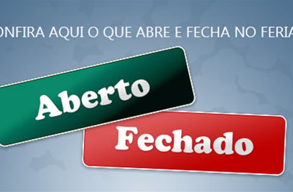 Abre e fecha feriado