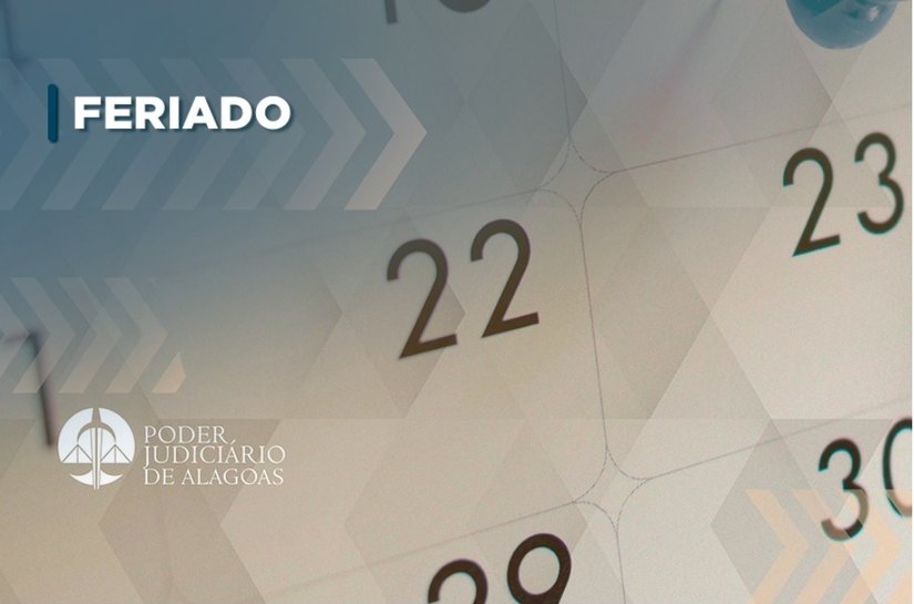 Judiciário de Alagoas funciona em regime de plantão de 6 a 8 de dezembro
