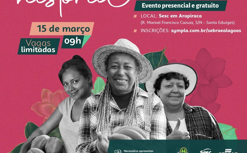Seminário leva experiência do empreender feminino para Arapiraca