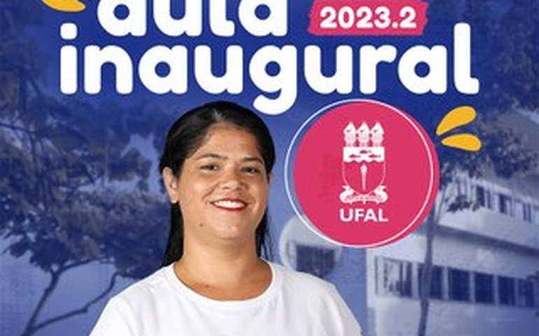 Aula inaugural da Ufal terá programação nos quatro campi e transmissão pela internet