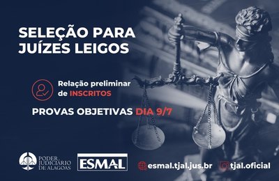 Seleção para Juiz Leigo: candidatos farão provas objetivas dia 9 de julho