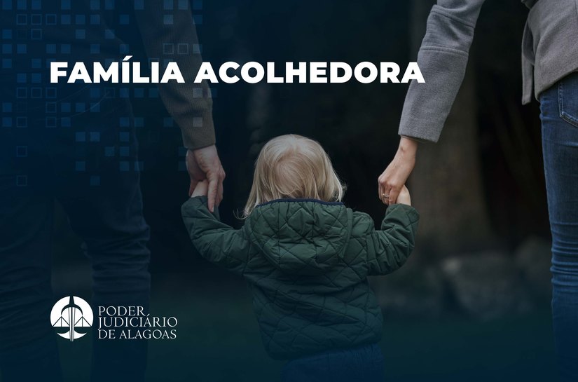 Justiça encaminha duas crianças para primeira Família Acolhedora de Alagoas