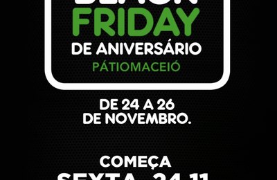 Shopping Pátio Maceió prepara Black Friday de aniversário com descontos de até 70%