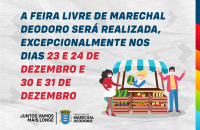 Devido aos festejos de final de ano, feira livre de Marechal terão dias antecipados
