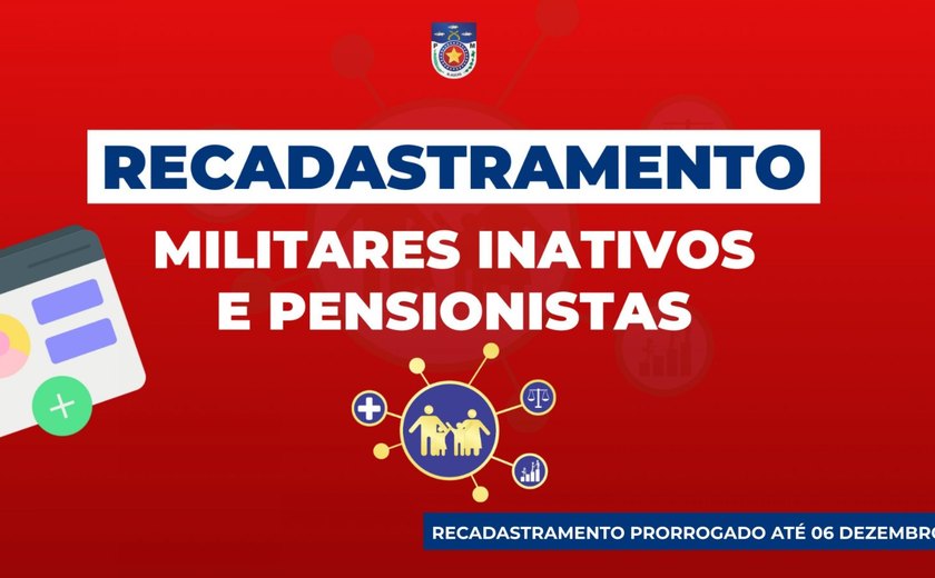 Recadastramento de inativos e pensionistas da PM é prorrogado até 6 de dezembro