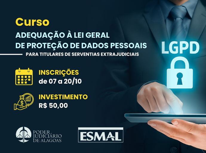 Esmal abre inscrições para curso sobre Serventias Extrajudiciais e adequações à LGPD