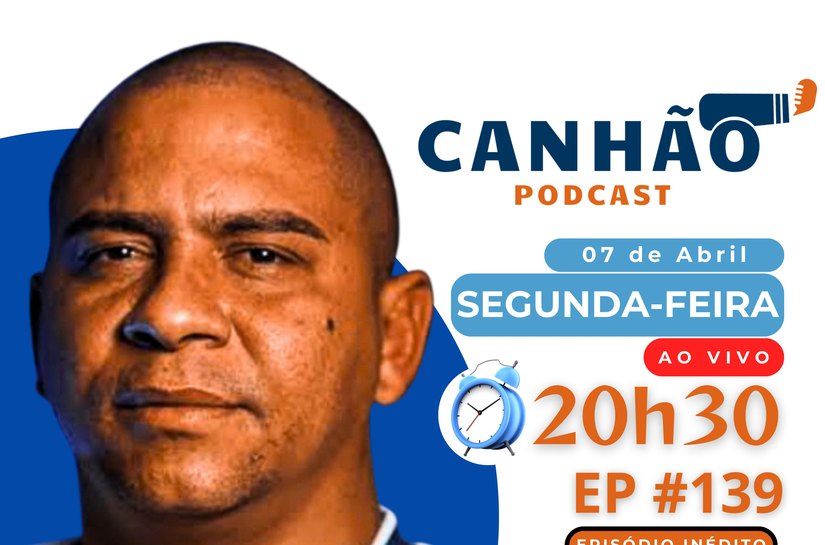 Walter é o convidado especial do Canhão Podcast desta segunda (7)