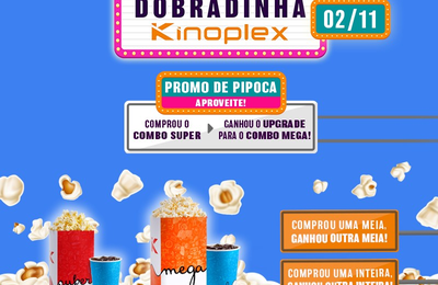 Promoção do Kinoplex no feriado tem ingresso e pipoca de graça