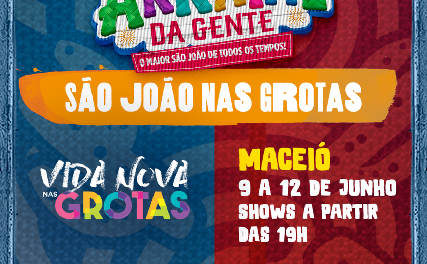 Veja a programação do festejos juninos em Fernão Velho e nas Grotas de Maceió