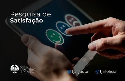 Cidadão, o Poder Judiciário de Alagoas quer ouvir você!