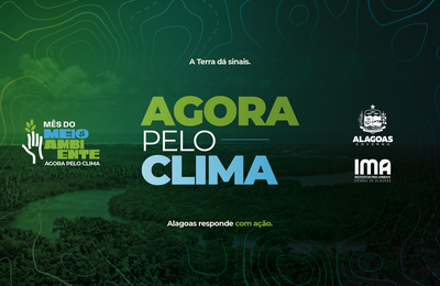 IMA promove Mês do Meio Ambiente com tema “Agora pelo Clima”