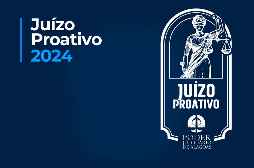 TJAL divulga resultado do Juízo Proativo de 2024