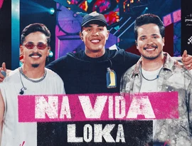 Kaique & Felipe se juntam ao MC Don Juan no single “Na Vida Loka”